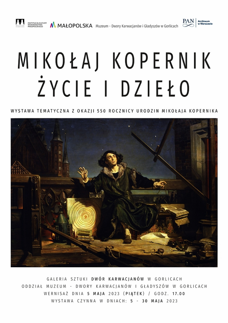„MIKOŁAJ KOPERNIK - ŻYCIE I DZIEŁO” / WYSTAWA TEMATYCZNA W GALERII SZTUKI DWÓR KARWACJANÓW W GORLICACH