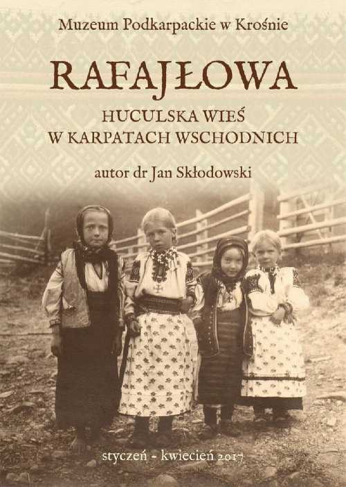 RAFAJŁOWA - HUCULSKA WIEŚ W KARPATACH WSCHODNICH