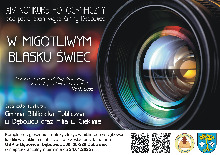 XIV  KONKURS FOTOGRAFICZNY pt. W MIGOTLIWYM BLASKU ŚWIEC