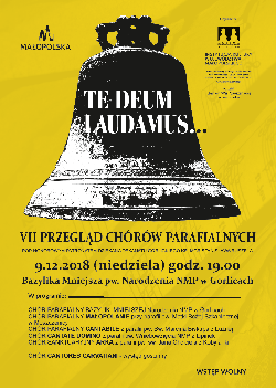 VII PRZEGLĄD CHÓRÓW PARAFIALNYCH „TE DEUM LAUDAMUS...”